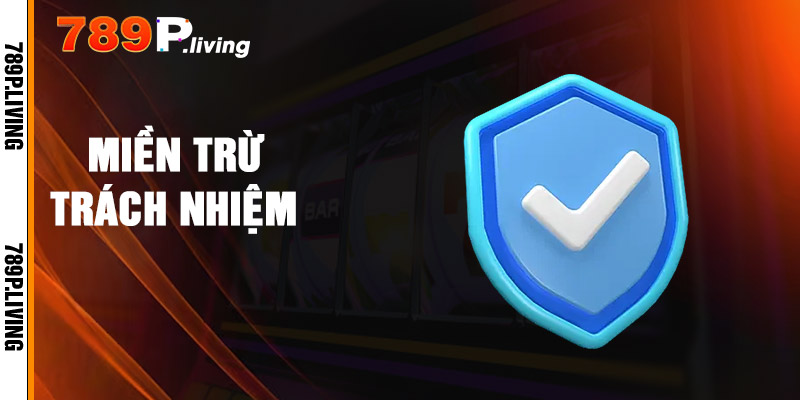 Miền trừ trách nhiệm 789p